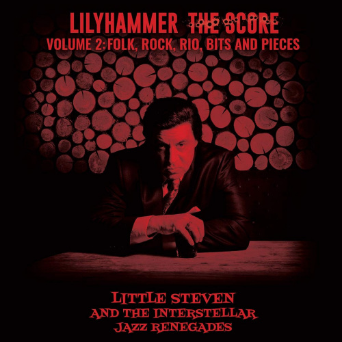 LITTLE STEVEN AND THE INTERSTELLAR JAZZ RENEGADES - LILYHAMMER THE SCORE - VOLUME 2: FOLK, ROCK, RIO, BITS AND PIECESLITTLE STEVEN AND THE INTERSTELLAR JAZZ RENEGADES - LILYHAMMER THE SCORE - VOLUME 2 FOLK, ROCK, RIO, BITS AND PIECES.jpg